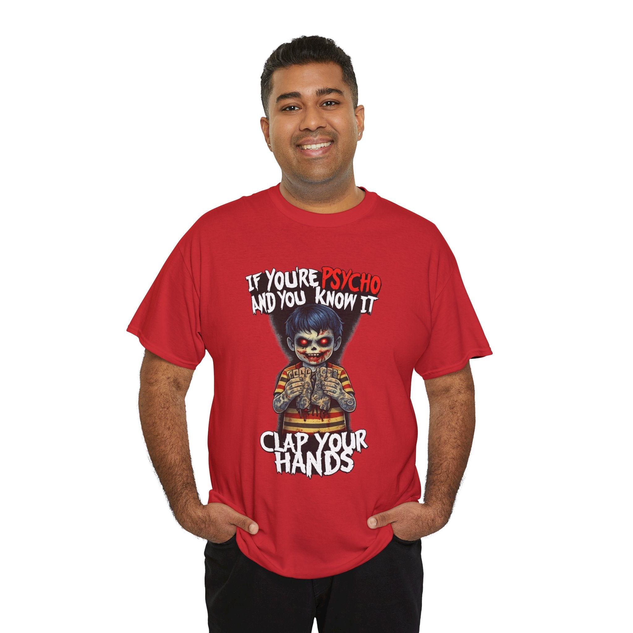 Horror Clown T-Shirt — "If You’re Psycho and You Know It, Clap Your Hands" Graphic Tee
