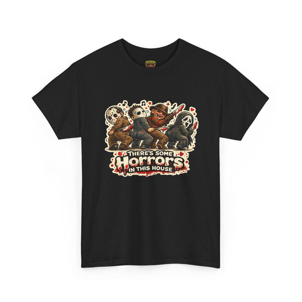 Horror Movie Icon Tee — "There's Some Horrors in This House" Graphic T-Shirt