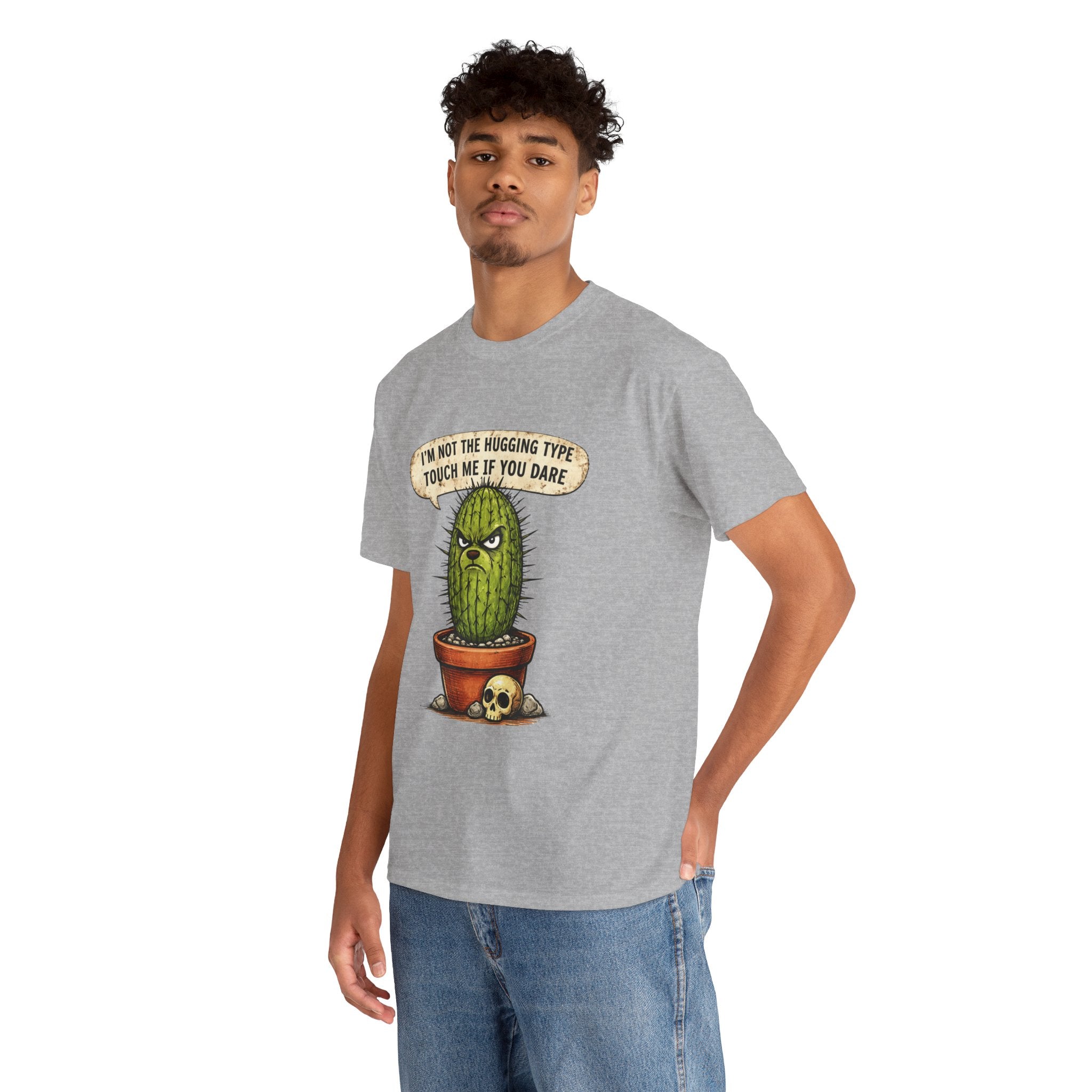 Cactus Humor T-Shirt — "I'm Not the Hugging Type, Touch Me If You Dare" Graphic Tee