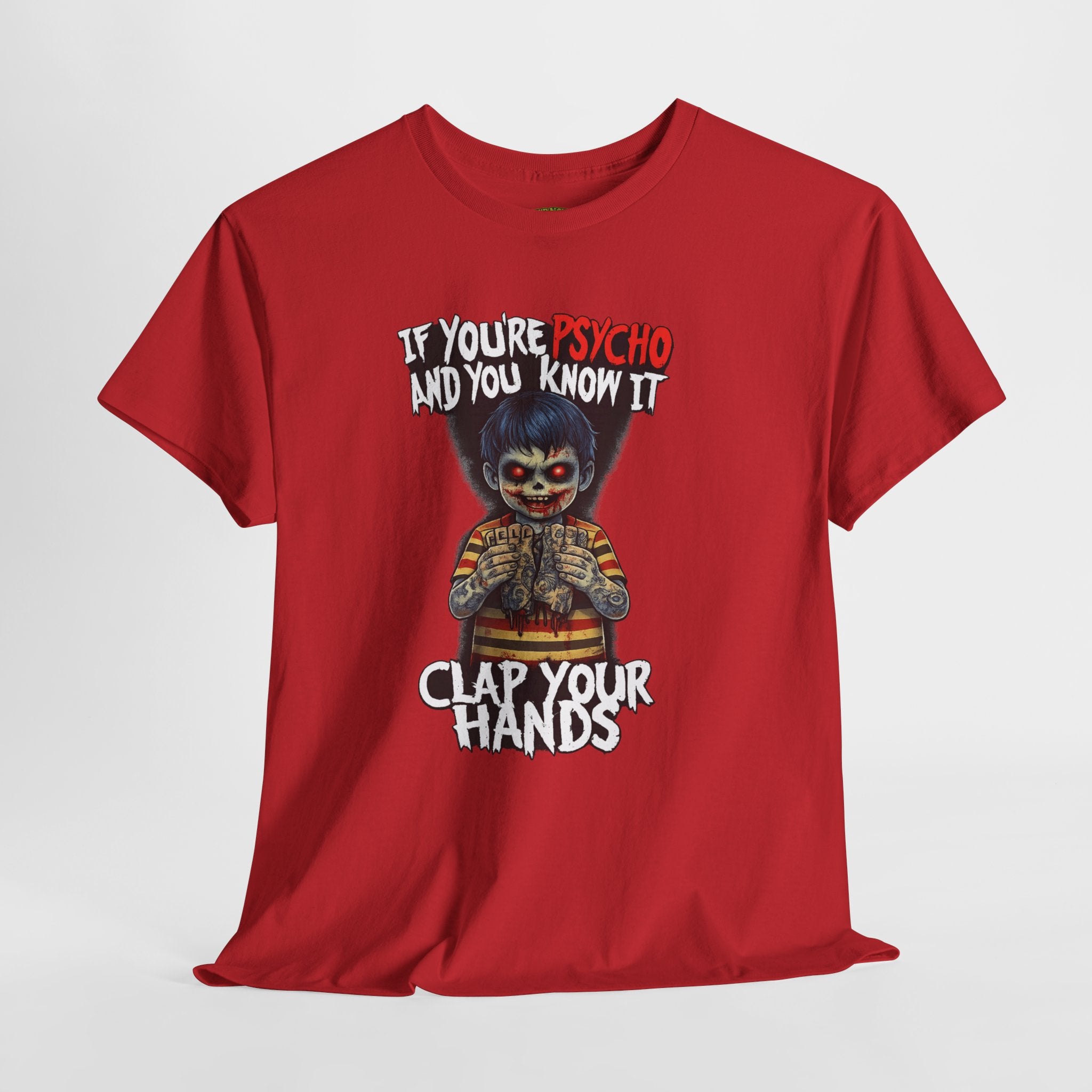 Horror Clown T-Shirt — "If You’re Psycho and You Know It, Clap Your Hands" Graphic Tee