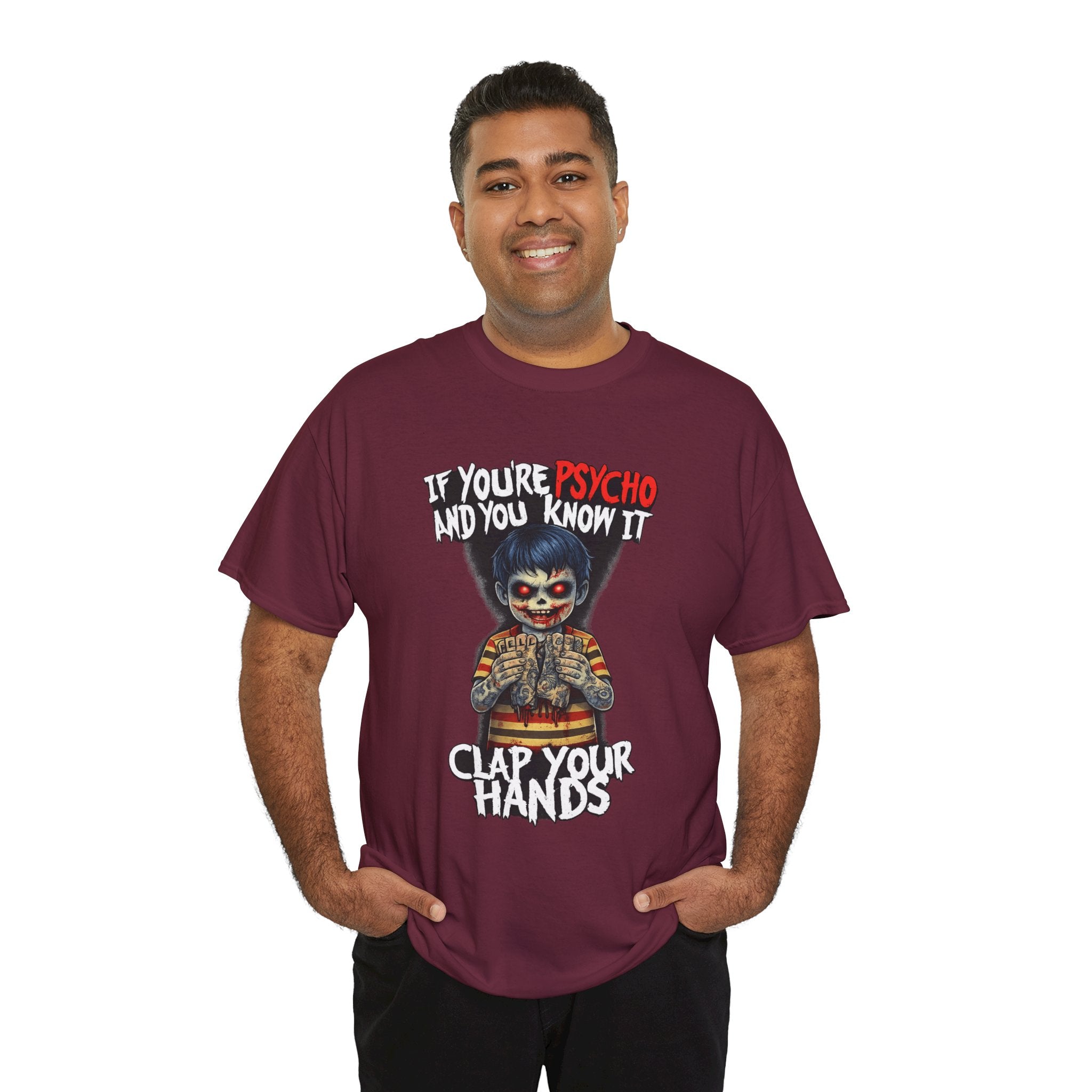 Horror Clown T-Shirt — "If You’re Psycho and You Know It, Clap Your Hands" Graphic Tee