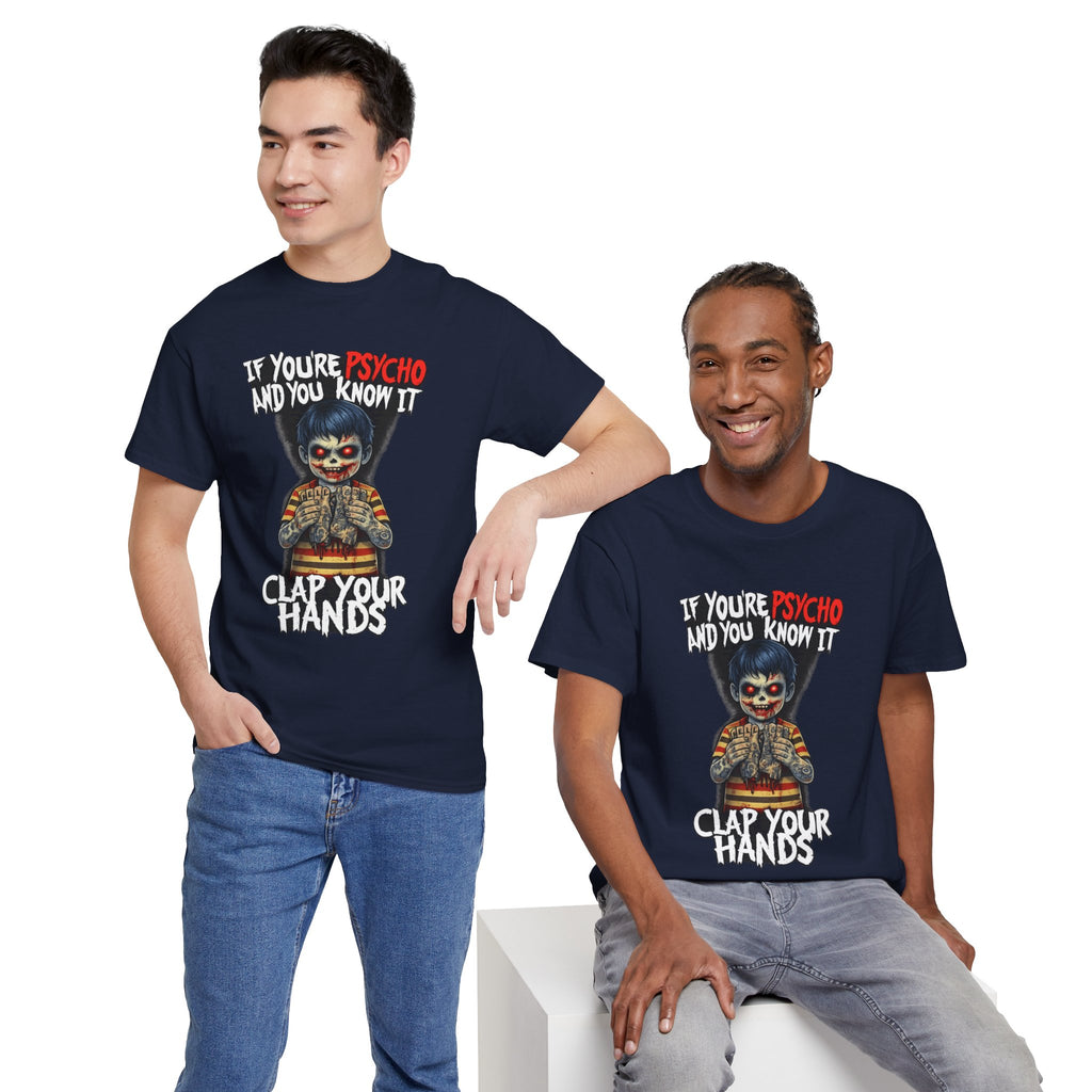 Horror Clown T-Shirt — "If You’re Psycho and You Know It, Clap Your Hands" Graphic Tee