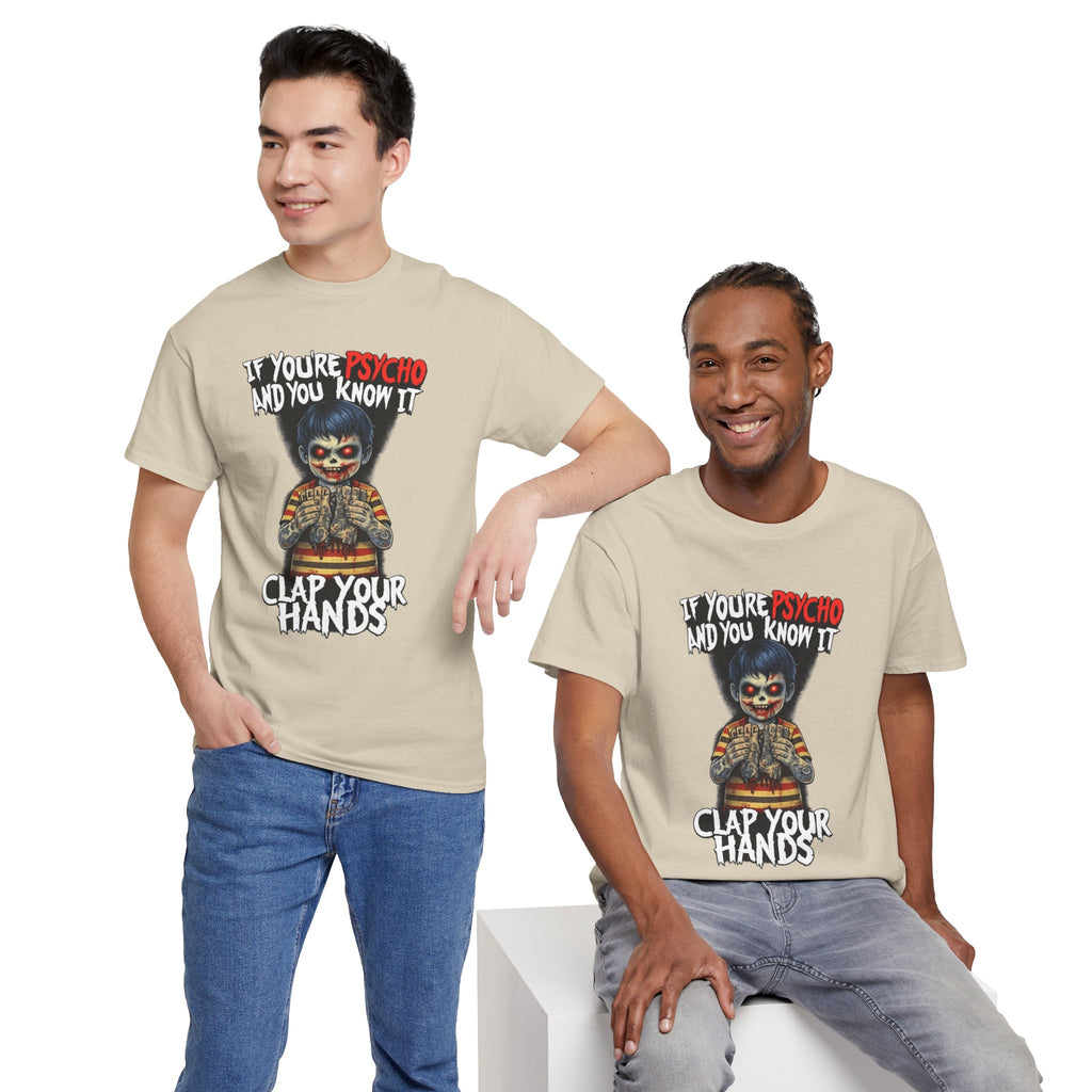Horror Clown T-Shirt — "If You’re Psycho and You Know It, Clap Your Hands" Graphic Tee