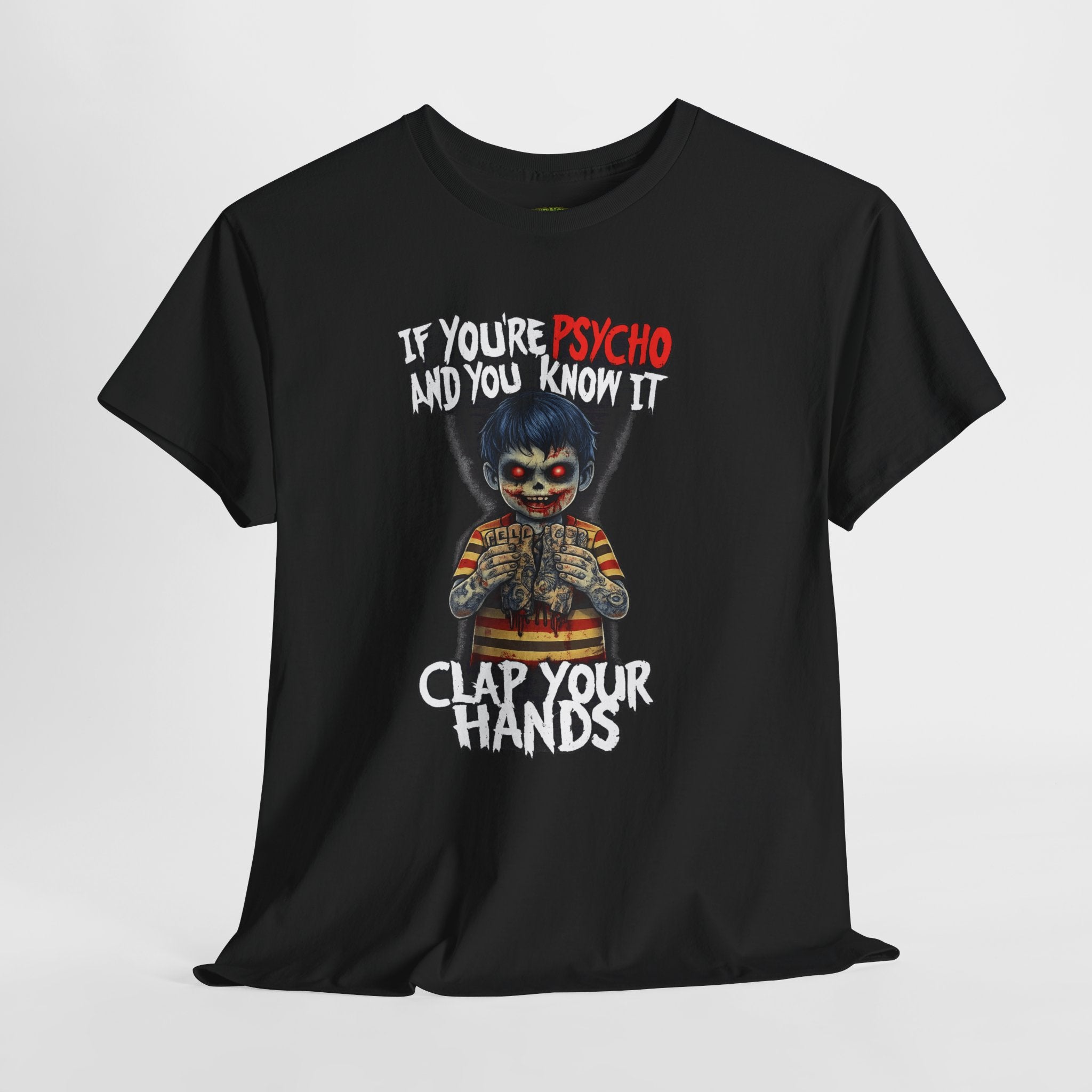 Horror Clown T-Shirt — "If You’re Psycho and You Know It, Clap Your Hands" Graphic Tee