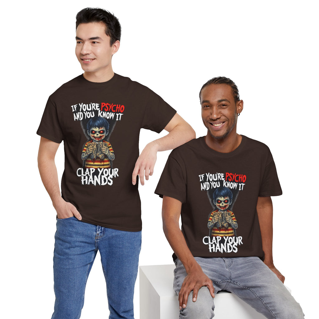 Horror Clown T-Shirt — "If You’re Psycho and You Know It, Clap Your Hands" Graphic Tee